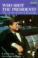 Who Shot the President?: The Death of John F. Kennedy - Donnelly, Judy