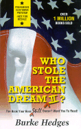 Who Stole the American Dream II?: The Book Your Boss Still Doesn't Want You to Read!