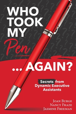 Who Took My Pen . . . Again? - Burge, Joan, and Fraze, Nancy, and Freeman, Jasmine