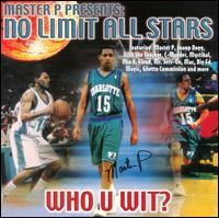 Who U Wit? - No Limit All Stars