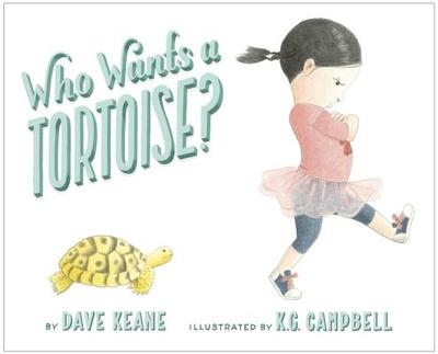 Who Wants a Tortoise? - Keane, Dave