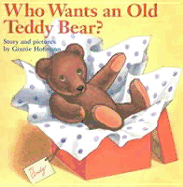 Who Wants an Old Teddy Bear? - 
