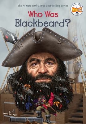Who Was Blackbeard? - Buckley, James, Jr., and Who Hq
