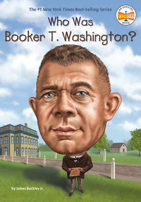 Who Was Booker T. Washington? - Buckley, James, Jr., and Who Hq