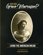 Who Was Grace Marcuson?