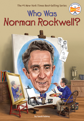 Who Was Norman Rockwell? - Fabiny, Sarah, and Who Hq