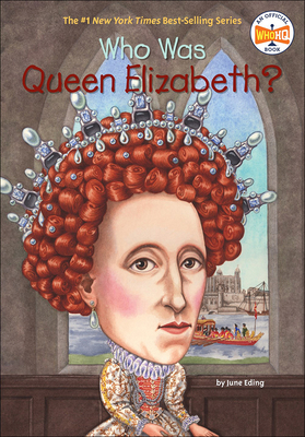 Who Was Queen Elizabeth? - Eding, June, and Harrison, Nancy (Illustrator)