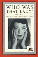 Who Was That Lady?: Craig Rice: The Queen of Screwball Mystery