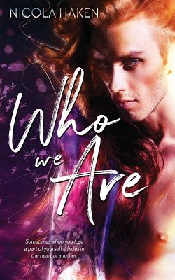 Who We Are - Haken, Nicola, and Adams, E (Editor)