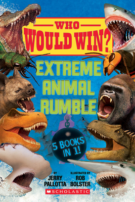 Who Would Win?: Extreme Animal Rumble - Pallotta, Jerry