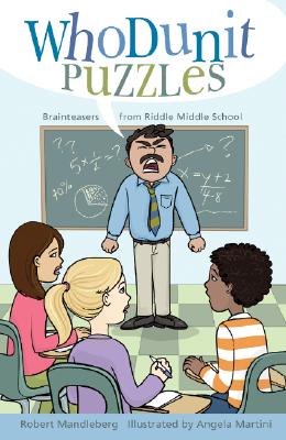Whodunit Puzzles: Brainteasers from Riddle Middle School - Mandelberg, Robert