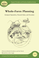 Whole-Farm Planning: Ecological Imperatives, Personal Values, and Economics