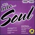 Whole Lotta Soul 1968-1969