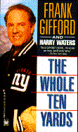 Whole Ten Yards - Gifford, Frank, and Waters, Harry