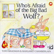 Who's Afraid of the Big Bad Wolf? - Bradman, Tony