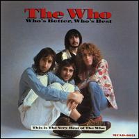 Who's Better, Who's Best - The Who