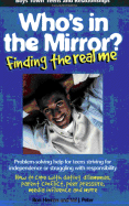 Who's in the Mirror?: Finding the Real Me
