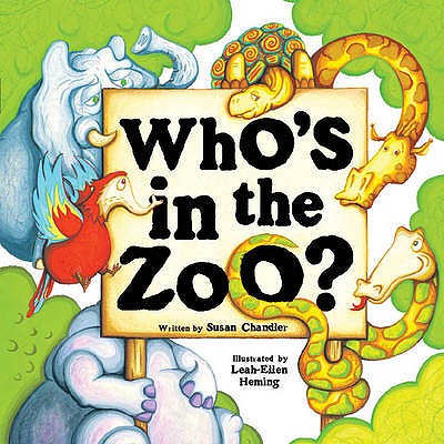Who's in the Zoo? - Chandler, Susan