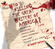 Who's Killing the Great Writers of America? - Kaplow, Robert, and Johnson, Arte (Read by)