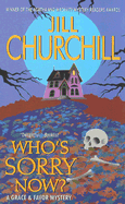 Who's Sorry Now?: A Grace & Favor Mystery