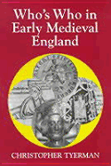 Who's Who in Early Medieval England, 1066-1272
