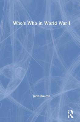 Who's Who in World War I - Bourne, John, Dr.