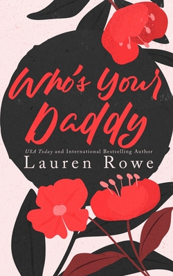 Who's Your Daddy - Rowe, Lauren