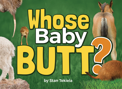 Whose Baby Butt? - Tekiela, Stan
