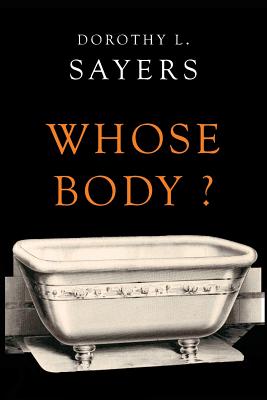 Whose Body? - Sayers, Dorothy L