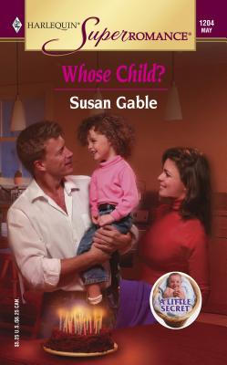 Whose Child? - Gable, Susan