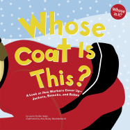 Whose Coat Is This?: A Look at How Workers Cover Up - Jackets, Smocks, and Robes