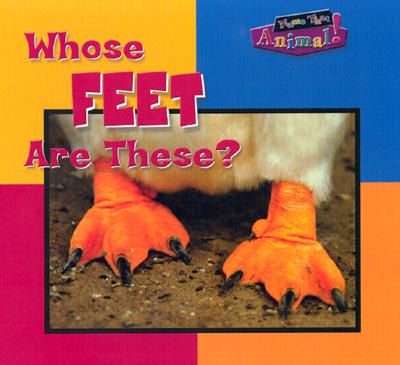 Whose Feet Are These? - Lynch, Wayne, Dr.