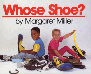 Whose Shoe? - Miller, Margaret