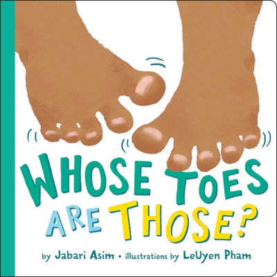 Whose Toes Are Those? - Asim, Jabari
