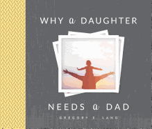 Why a Daughter Needs a Dad