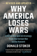 Why America Loses Wars