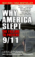 Why America Slept: The Reasons Behind Our Failure to Prevent 9/11
