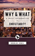 Why and What: Second Thoughts on the Christian Message