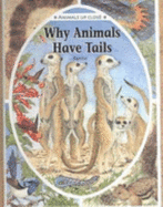 Why Animals Have Tails - Renne, and Gareth Stevens Publishing (Creator)