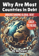 Why Are Most Countries in Debt: Understanding Global Debt