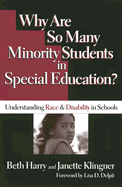 Why Are So Many Minority Students in Special Education?: Understanding Race and Disability in Schools