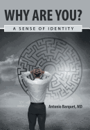 Why Are You?: A Sense of Identity