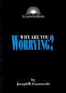 Why Are You Worrying?