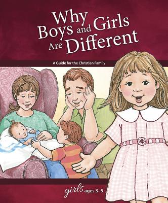 Why Boys and Girls Are Different: For Girls Ages 3-5 - Learning about Sex - Greene, Carol