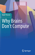 Why Brains Don't Compute