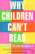 Why Children Can't Read: And what We Can do About IT - Pinker, Steven