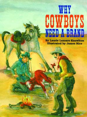 Why Cowboys Need a Brand - Knowlton, Laurie