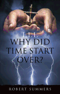 Why Did Time Start Over?: 1.1.1.