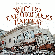 Why Do Earthquakes Happen?