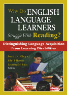 Why Do English Language Learners Struggle with Reading?: Distinguishing Language Acquisition from Learning Disabilities - Klingner, Janette Kettmann, and Hoover, John J, and Baca, Leonard M